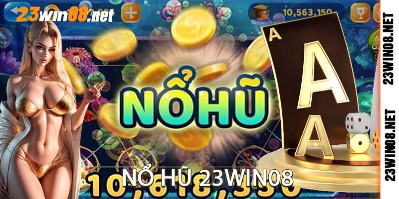 Nổ Hũ 23win08